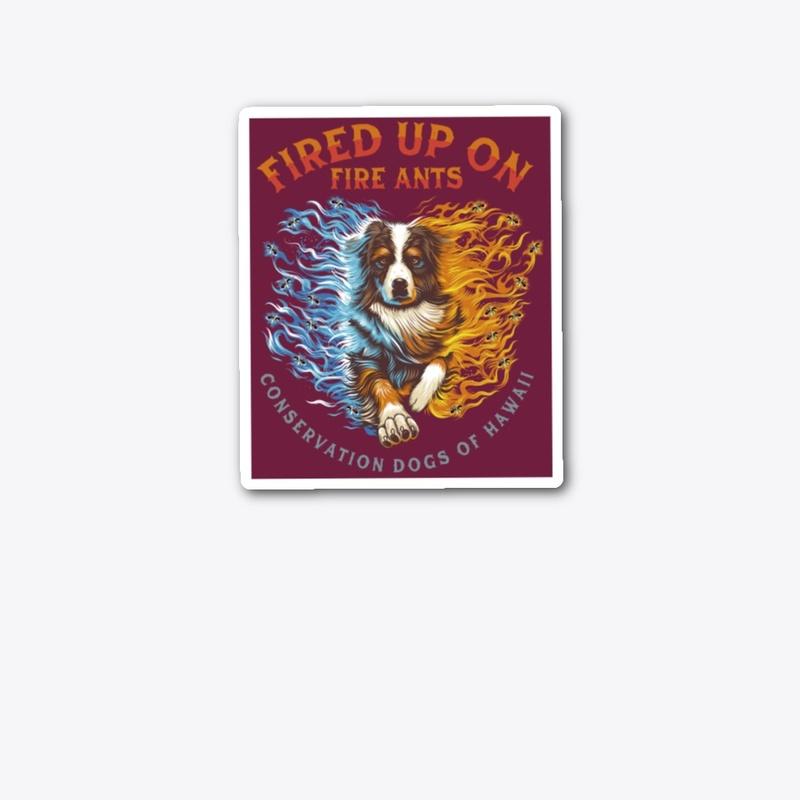 Fired Up on Fire Ants Maroon Rectangle